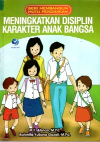Image of Meningkatkan Disiplin Karakter Anak Bangsa