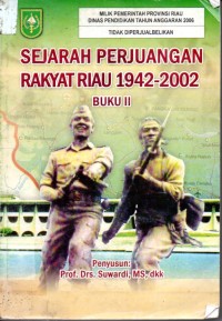 Image of Sejarah Perjuangan Rakyat Riau 1942-2002 Buku II