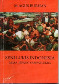 Image of Seni Lukis Indonesia Masa Jepang Sampai Lekra