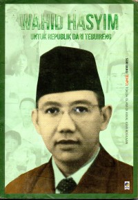 Image of WAHID HASYIM Untuk Republik dari Tebuireng