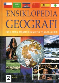 Image of Ensiklopedia Geografi Jilid 2 : Ensiklopedia Geografi Dunia Untuk Pelajar dan Umum