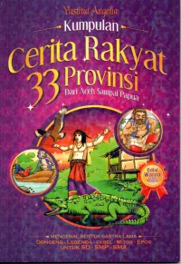 Image of Kumpulan Cerita Rakyat 33 Provinsi dari Aceh Sampai Papua